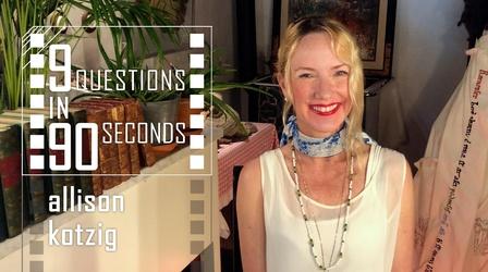 Video thumbnail: film-maker 9 Questions in 90 Seconds | Allison Kotzig | FilmMaker