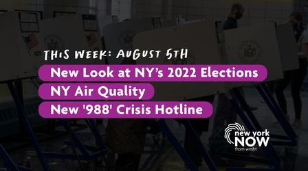 Video thumbnail: New York NOW 2022 Elections, Eye on Air Quality, '988' Crisis Hotline