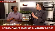 Celebrating 20 Years of Charlotte Cooks | Carolina Impact