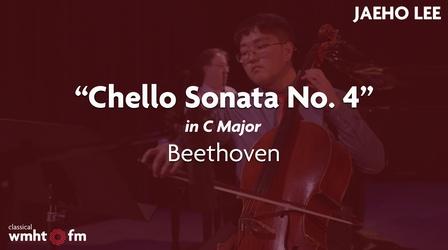 Video thumbnail: Classical Student Musician of the Month Jaeho Lee performs Beethoven's Cello Sonata No. 4