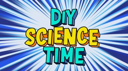 Video thumbnail: DIY Science Time DIY Science Time Coming Soon!