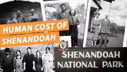 To Create Shenandoah National Park, Virginia Evicted Hundreds of Families