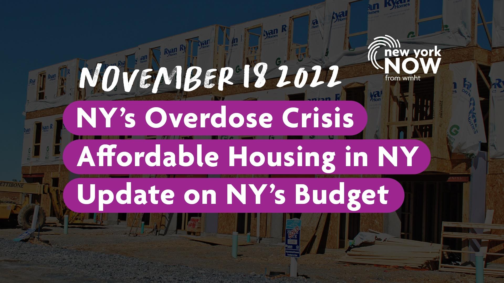 New York's Overdose Crisis, Eye on Affordable Housing, Stat New York