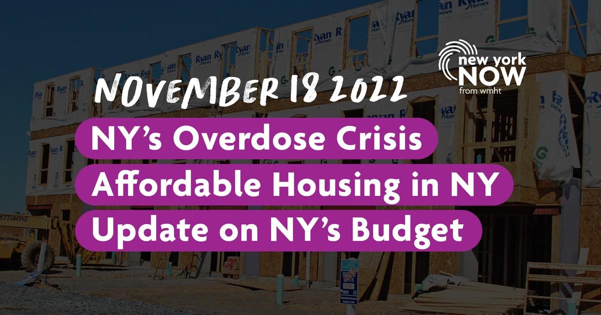 New York NOW New York's Overdose Crisis, Eye on Affordable Housing