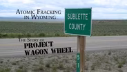 Atomic Fracking in Wyoming
