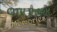 City Park Memories