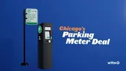 WTTW News Explains: Chicago’s Parking Meter Deal