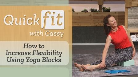 Video thumbnail: Quick Fit with Cassy How to Increase Flexibility Using Yoga Blocks