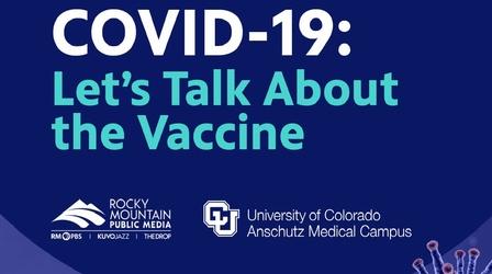 Video thumbnail: RMPBS Specials COVID 19: Let's Talk About the Vaccine