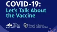 COVID 19: Let's Talk About the Vaccine
