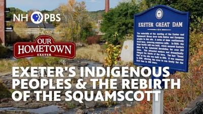 Exeter | Indigenous Peoples & the Rebirth of the Squamscott