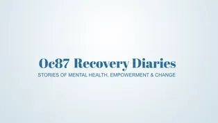 OC87 Recovery Diaries