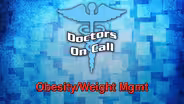 Doctors On Call -  Obesity & Weight Management