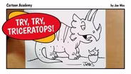 Dinosaurs: Try Try Triceratops