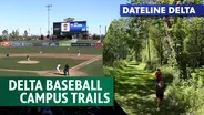 Downtown Midland Campus; Baseball at Dow Diamond; Campus Trails
