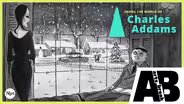 Inside the World of Charles Addams
