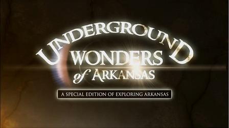 Video thumbnail: Exploring Arkansas EA Special Edition: Underground Wonders of Arkansas