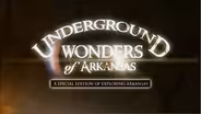 EA Special Edition: Underground Wonders of Arkansas