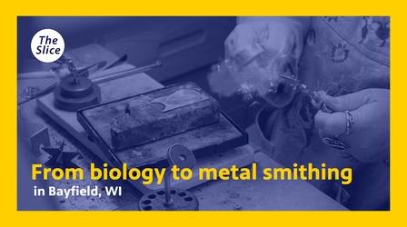 Video thumbnail: The Slice From biology to metal smithing