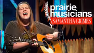 Prairie Musicians: Samantha Grimes
