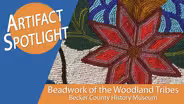 Artifact Spotlight: Beadwork of the Woodland Tribes
