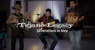Tejano Legacy: Generations in Step