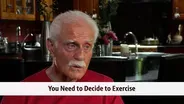 You Need to Decide to Exercise