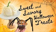 Sweet & Savory Halloween Treats