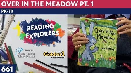 Video thumbnail: Reading Explorers PK-TK-661: Over in the Meadow Pt. 1
