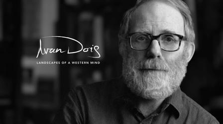 Video thumbnail: Ivan Doig: Landscapes of a Western Mind Ivan Doig: Landscapes of a Western Mind