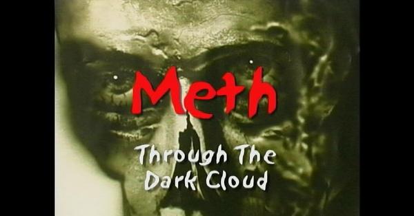Meth: Through The Dark Cloud