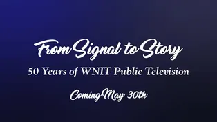 From Signal to Story: 50 Years of WNIT Public Television - Clip