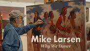 Mike Larsen: Why We Dance