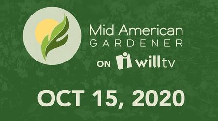 Video thumbnail: Mid-American Gardener October 15, 2020 - Mid-American Gardener