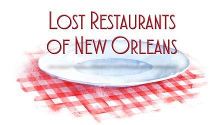 Video thumbnail: Lost Restaurants of New Orleans Lost Restaurants of New Orleans