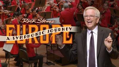 Rick Steves' Europe: A Symphonic Journey