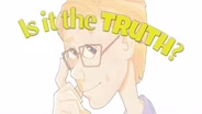 Is it the Truth?