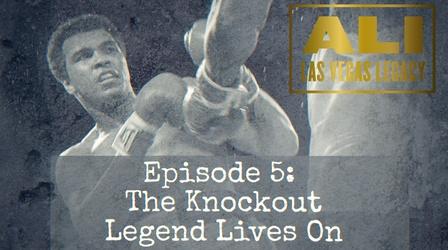 Video thumbnail: Ali: Las Vegas Legacy Ali: Las Vegas Legacy E5 | The Knockout Legend Lives On