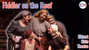 Fiddler on the Roof | EM