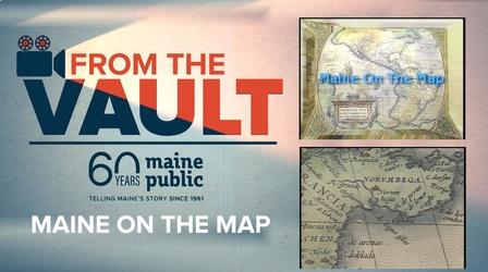 Video thumbnail: From The Vault Maine On The Map