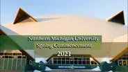 NMU Spring 2021 Commencement