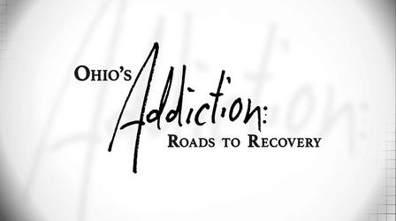 Video thumbnail: CET Community Ohio Addiction: Roads to Recovery Preview