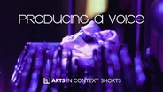 Producing A Voice