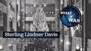 What It Was: Sterling Lindner Davis in Cleveland