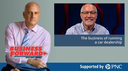 Video thumbnail: Business Forward S03 E17: The business of running a car dealership