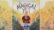 The Magical Yet