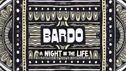 Bardo: A Night in the Life - Trailer - Season 1