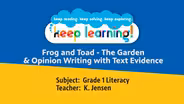 Grade 1 Literacy Lesson 6: Frog and Toad - The Garden pt2