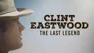 Clint Eastwood: The Last Legend