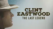 Clint Eastwood: The Last Legend